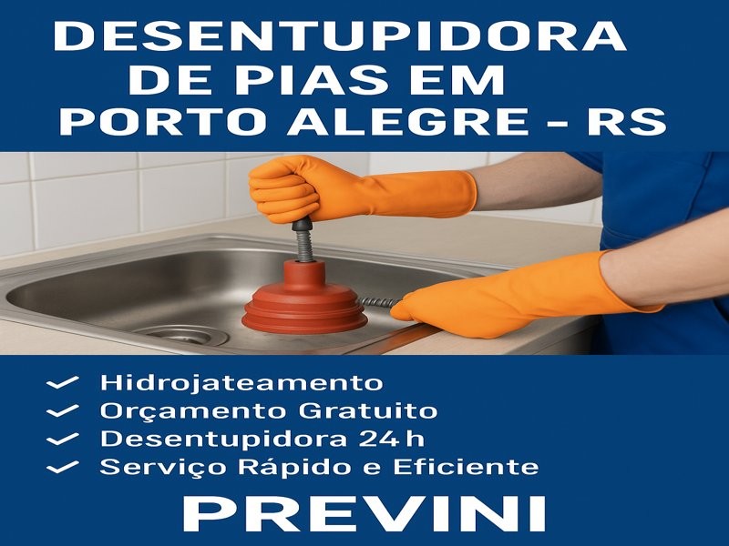 Desentupidora de Pias em Porto Alegre - RS